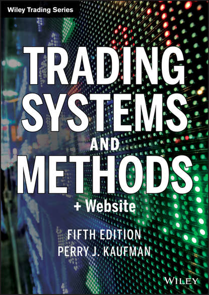 Perry Kaufman J. - Trading Systems and Methods