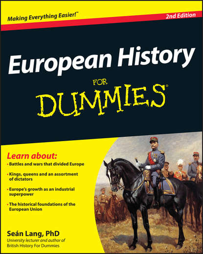Sean  Lang - European History For Dummies