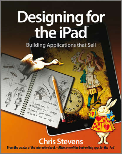 Chris  Stevens - Designing for the iPad. Building Applications that Sell