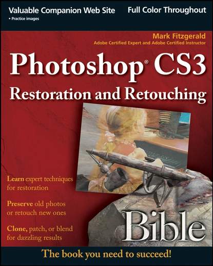 Mark  Fitzgerald - Photoshop CS3 Restoration and Retouching Bible