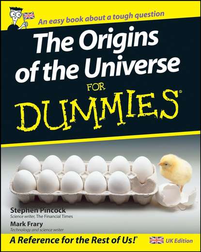 The Origins of the Universe for Dummies (Stephen  Pincock). 