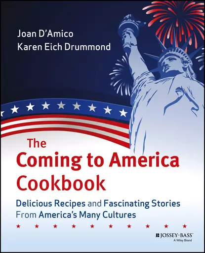 Обложка книги The Coming to America Cookbook. Delicious Recipes and Fascinating Stories from America's Many Cultures, Joan  D'Amico