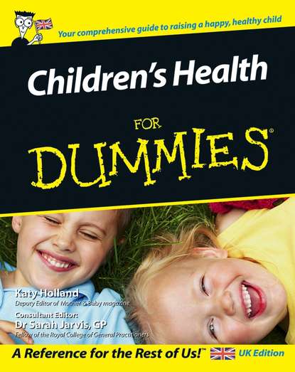 Katy  Holland - Children's Health For Dummies