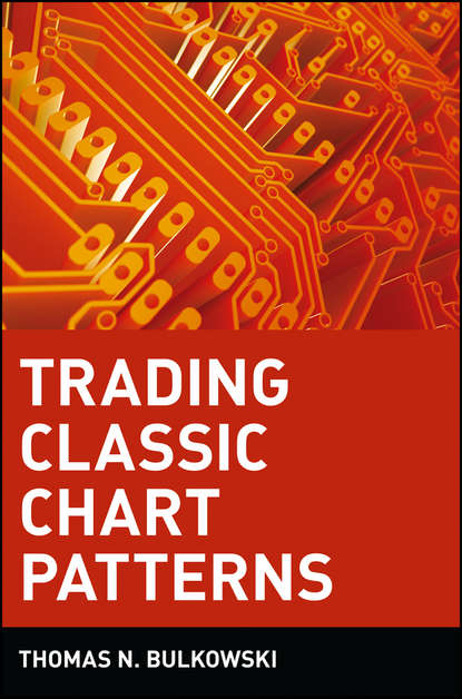 Thomas Bulkowski N. - Trading Classic Chart Patterns