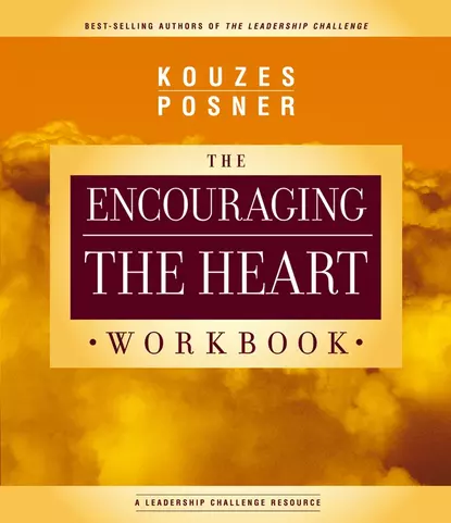 Обложка книги Encouraging The Heart Workbook, Джеймс Кузес