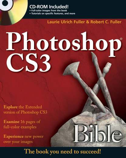 Laurie Fuller Ulrich - Photoshop CS3 Bible