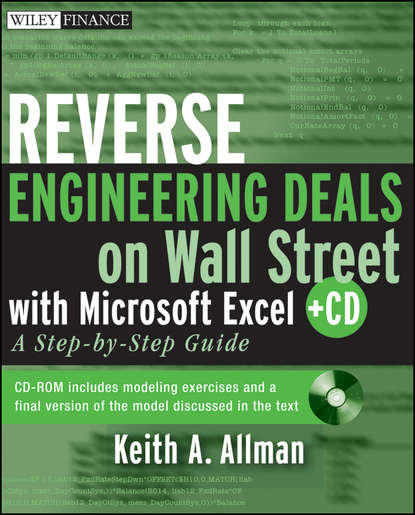 Keith Allman A. - Reverse Engineering Deals on Wall Street with Microsoft Excel + Website. A Step-by-Step Guide