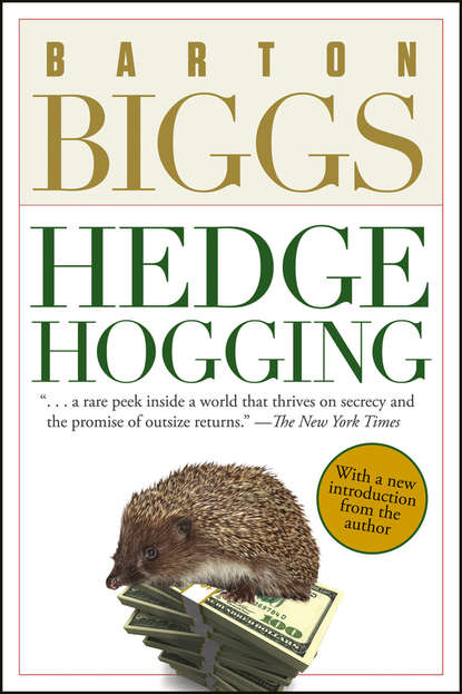 Barton  Biggs - Hedgehogging