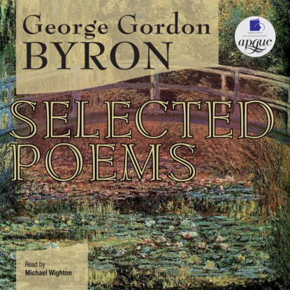 Джордж Гордон Байрон - Selected Poems