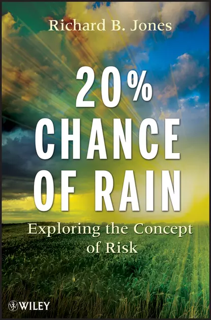 Обложка книги 20% Chance of Rain. Exploring the Concept of Risk, Richard Jones B.