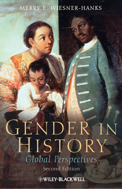 Gender in History. Global Perspectives (Merry E. Wiesner-Hanks). 