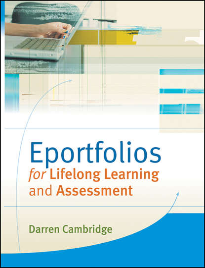 Eportfolios for Lifelong Learning and Assessment