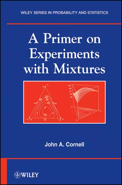 Обложка книги A Primer on Experiments with Mixtures, John Cornell A.