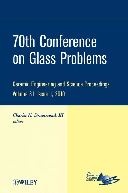 Обложка книги 70th Conference on Glass Problems, Charles H. Drummond, III