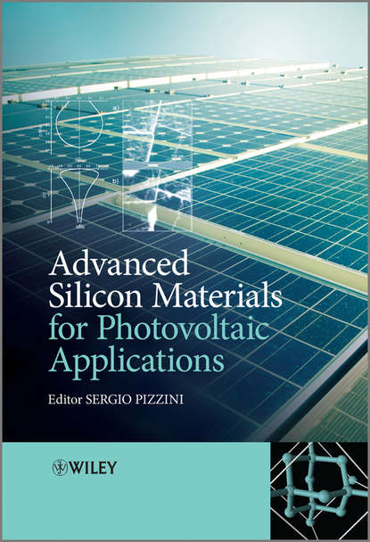 Sergio  Pizzini - Advanced Silicon Materials for Photovoltaic Applications