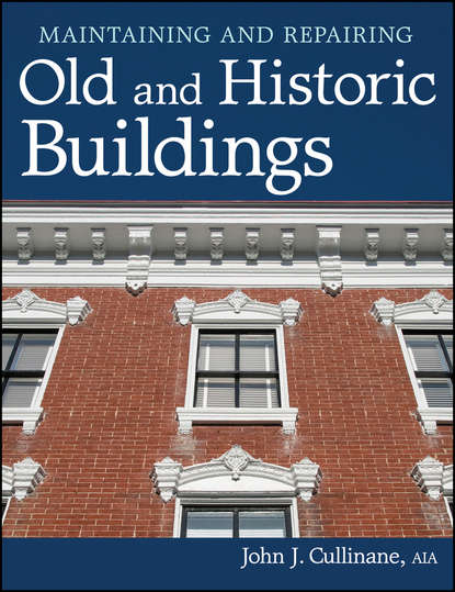 John Cullinane J. - Maintaining and Repairing Old and Historic Buildings