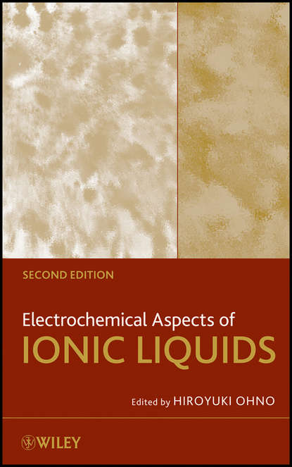 Electrochemical Aspects of Ionic Liquids (Hiroyuki  Ohno). 