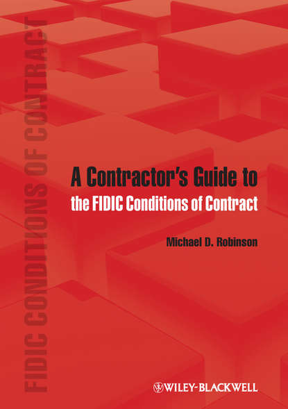Michael Robinson D. - A Contractor's Guide to the FIDIC Conditions of Contract