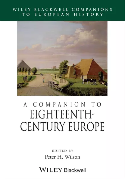 Обложка книги A Companion to Eighteenth-Century Europe, Peter Wilson H.