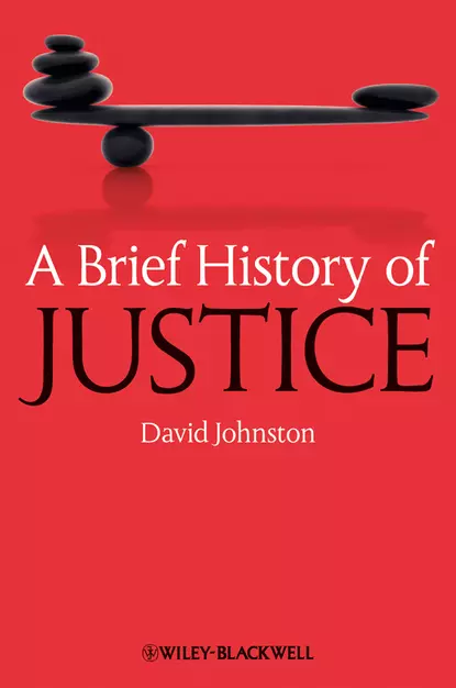 Обложка книги A Brief History of Justice, David  Johnston