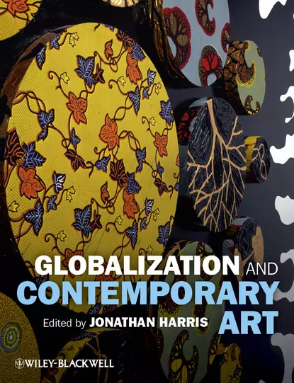 Обложка книги Globalization and Contemporary Art, Jonathan  Harris