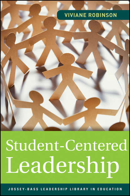 Student-Centered Leadership (Viviane  Robinson). 