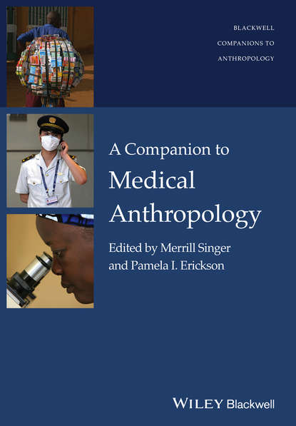 Singer Merrill — A Companion to Medical Anthropology