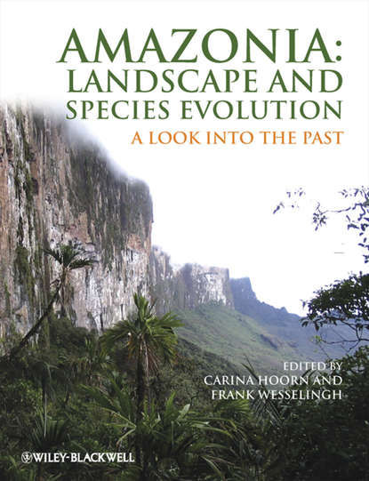 Wesselingh Frank - Amazonia, Landscape and Species Evolution. A Look into the Past