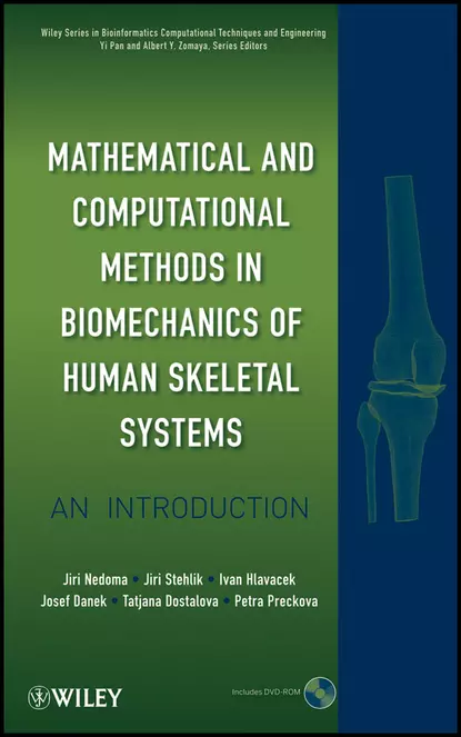 Обложка книги Mathematical and Computational Methods and Algorithms in Biomechanics. Human Skeletal Systems, Stehlik Jiri