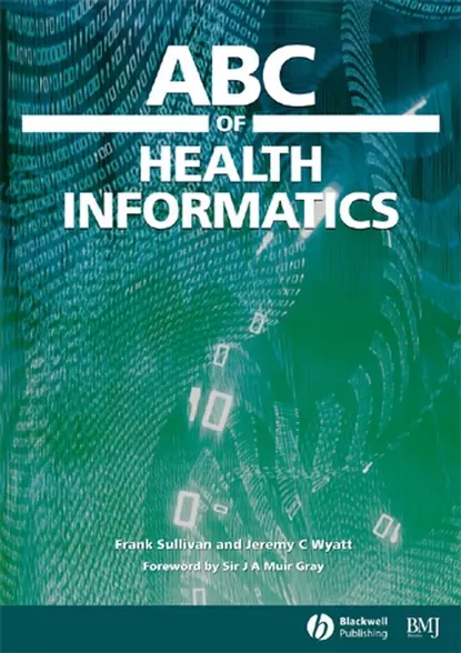 Обложка книги ABC of Health Informatics, Wyatt Jeremy