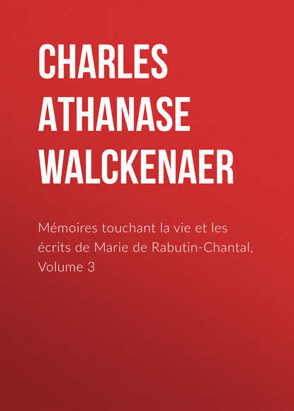 Mémoires touchant la vie et les écrits de Marie de Rabutin-Chantal, Volume 3