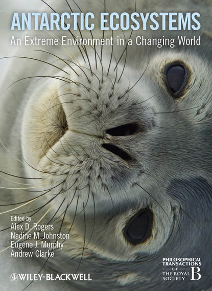 Группа авторов - Antarctic Ecosystems