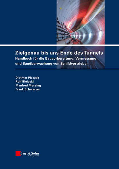 Dietmar Placzek - Zielgenau bis ans Ende des Tunnels