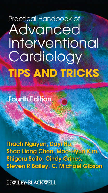 

Practical Handbook of Advanced Interventional Cardiology. Tips and Tricks