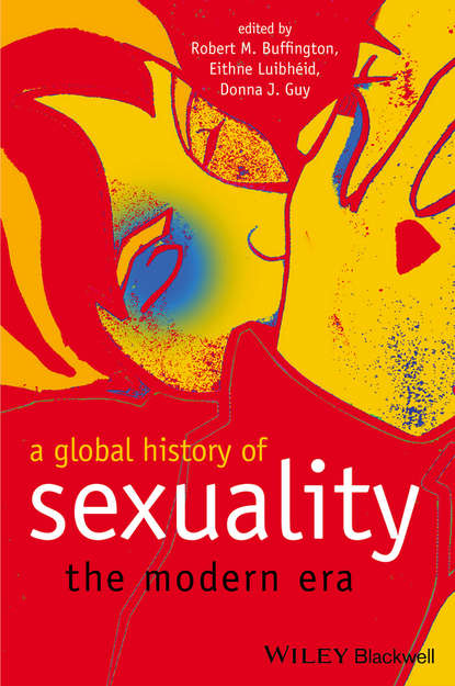 Группа авторов - A Global History of Sexuality
