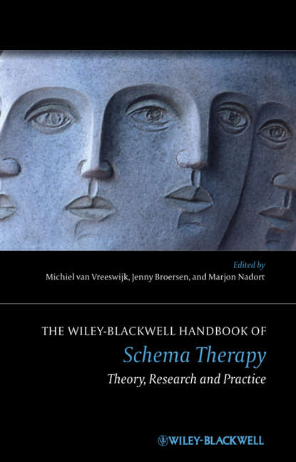The Wiley-Blackwell Handbook of Schema Therapy - Jenny  Broersen