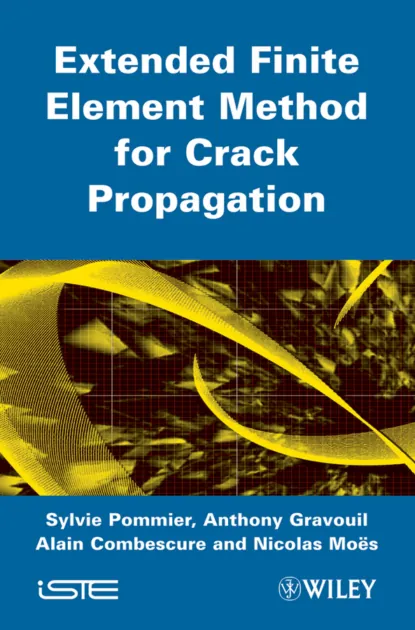 Обложка книги Extended Finite Element Method for Crack Propagation, Sylvie Pommier