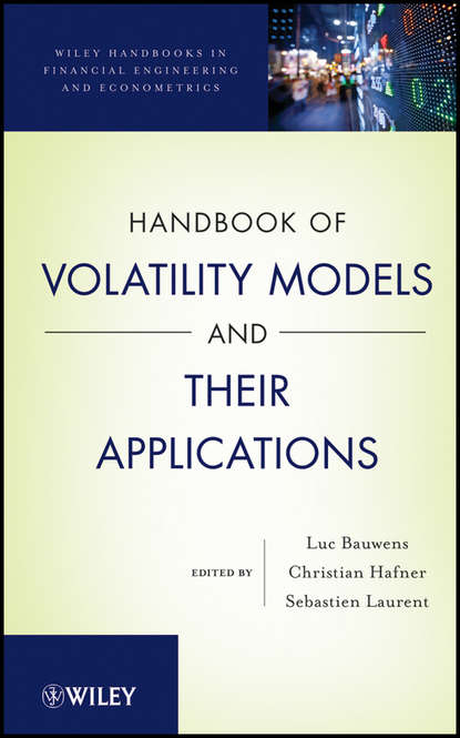 Handbook of Volatility Models and Their Applications - Luc Bauwens