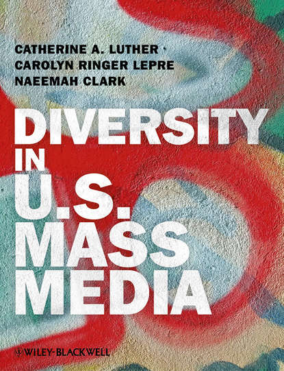 Catherine A. Luther - Diversity in U.S. Mass Media