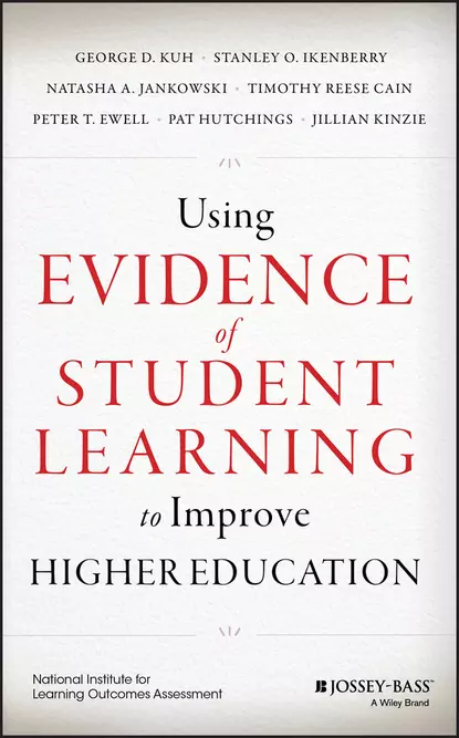 Обложка книги Using Evidence of Student Learning to Improve Higher Education, Jillian Kinzie