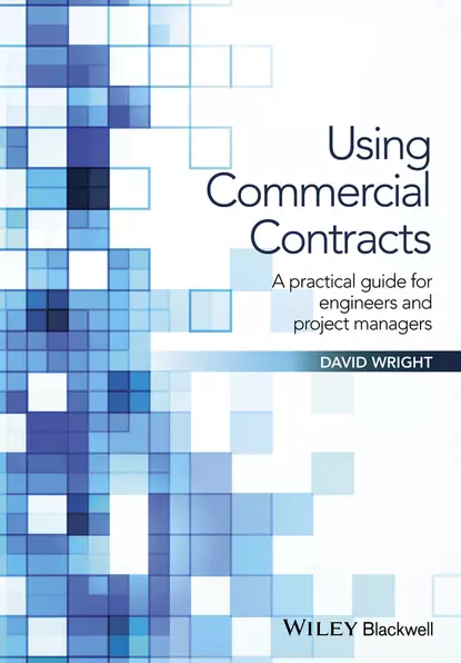 Обложка книги Using Commercial Contracts, David Wright