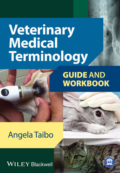 

Veterinary Medical Terminology. Guide and Workbook