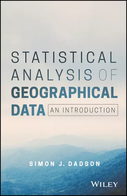 Обложка книги Statistical Analysis of Geographical Data, Simon James Dadson