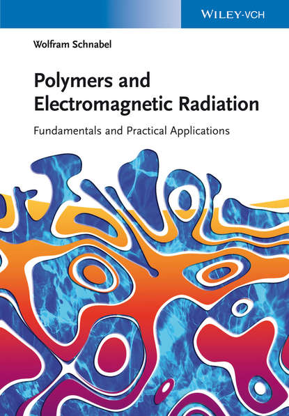 Polymers and Electromagnetic Radiation (Wolfram Schnabel). 