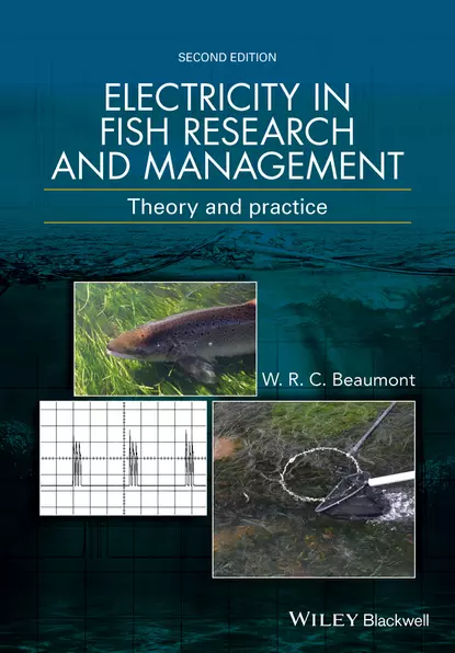 Обложка книги Electricity in Fish Research and Management, W. R. C. Beaumont