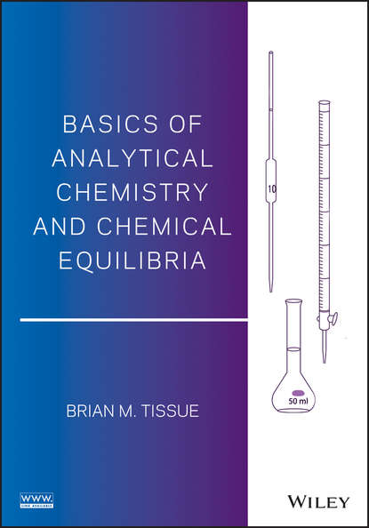 Brian M. Tissue - Basics of Analytical Chemistry and Chemical Equilibria