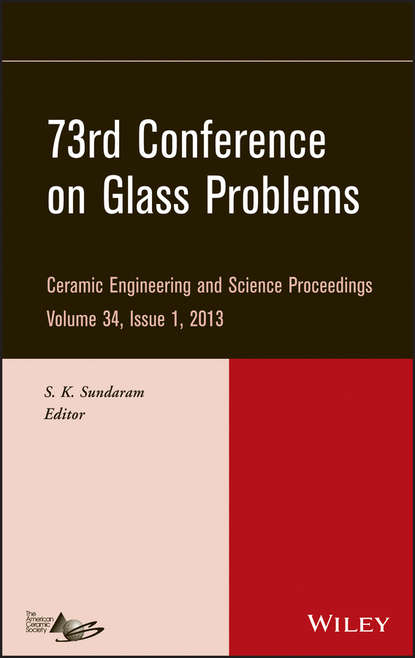 Группа авторов - 73rd Conference on Glass Problems