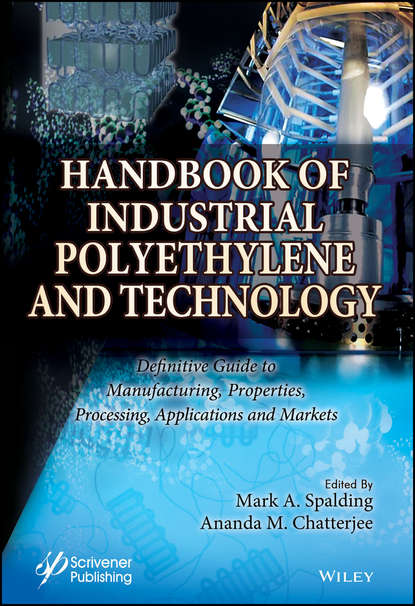 Группа авторов - Handbook of Industrial Polyethylene and Technology