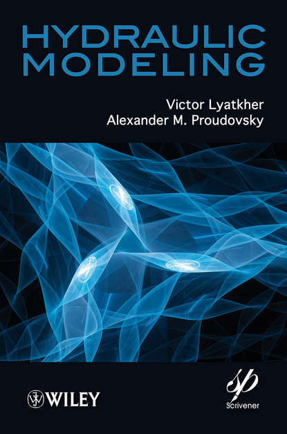 Victor M. Lyatkher - Hydraulic Modeling