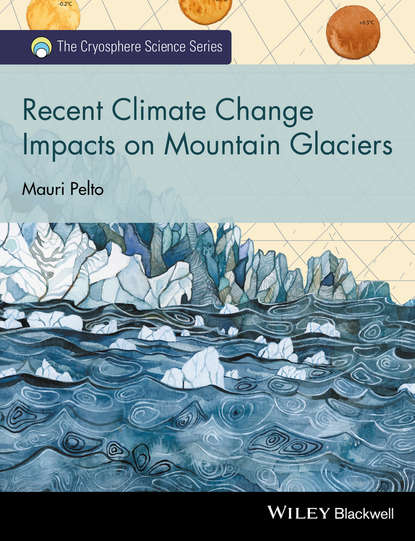 Mauri Pelto - Recent Climate Change Impacts on Mountain Glaciers